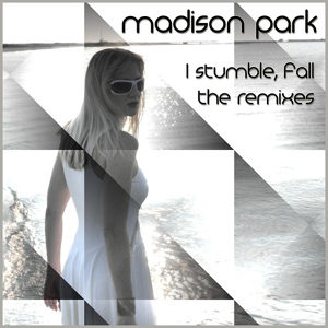 I Stumble, Fall – The Remixes